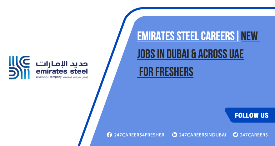 Emirates Steel Careers | Industry Job Vacancies In Dubai UAE Emirates Steel Careers